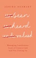 Unseen, Unheard, Undervalued By Dr Janina Scarlet ISBN 9781472147691