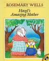 Hazel's Amazing Mother by Rosemary Wells - Paperback