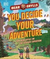 YOU Decide YOUR Adventure By Bear Grylls ISBN 9780241681275