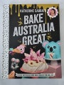 Bake Australia Great by Katherine Sabbath