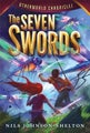 The Seven Swords by Nils Johnson-Shelton - Paperback