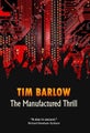 The Manufactured Thrill by Tim Barlow - Paperback