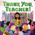 Thank You, Teacher! by Supriya Kelkar - Board Book
