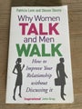 Why Women Talk and Men Walk by Patricia Love - Medium Paperback