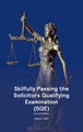 Skilfully Passing the Solicitors Qualifying Examination (SQE) by Ms Neeta Halai