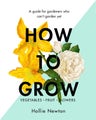 How to Grow by Hollie Newton - Hardcover