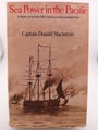 Sea power in the Pacific by Donald Macintyre