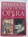 Phaidon book of the opera by unknown