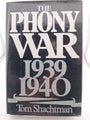 The phony war 1939 - 1940 by Tom Shachtman