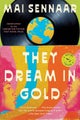 They Dream in Gold by Mai Sennaar - Paperback