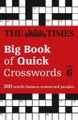 The Times Big Book of Quick Crosswords 6: 300 world-famous crossword puzzles (T