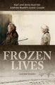 Frozen Lives by LuLynne Streeter - Hardcover