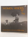 Women, Heroes, and a Frog by Nina Leen