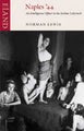 Naples '44 by Norman Lewis - Paperback