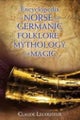 Encyclopedia of Norse and ­Germanic Folklore, ­Mythology, and Magic