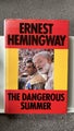 Ernest Hemingway - The dangerous summer