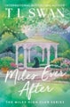 T L Swan: Miles Ever After (The Miles ­High Club)