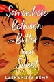 Somewhere Between Bitter and Sweet by Laekan Z. Kemp - Hardcover