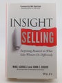 Insight Selling: Surprising Research on What Sales Winners Do Differently by ...