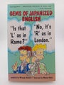 Gems of Japanized English: "Is That an 'L' As in Rome?" "No, It's 'R' As in L...