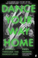 Dance Your Way Home by Emma Warren - Paperback