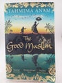 The Good Muslim by Tahmima Anam