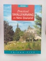 Practical Smallfarming in New Zealand by Trisha Fisk