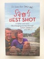 Sam's Best Shot: A father and son's life-changing journey through autism, ado...