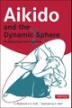 Aikido and the Dynamic Sphere by Adele Westbrook - Paperback