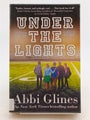 Under the Lights (Field Party) by Abbi Glines