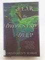 Fear the Drowning Deep by Sarah Glenn Marsh
