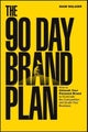 The 90 Day Brand Plan by Dain Walker - Paperback