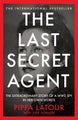 The Last Secret Agent by Pippa Latour - Hardcover