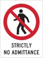 Prohibition Sign | Strictly No Admittance W450mm x H600mm (Single Sided)