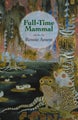 Full-Time Mammal by Rennie Ament - Paperback