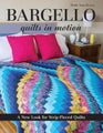 Bargello - Quilts in Motion by Ruth Ann Berry - Paperback