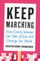 Keep Marching by Kristin Rowe-Finkbeiner - Paperback