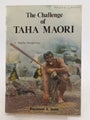 The Challenge of Taha Maori by Raymond A. Scott