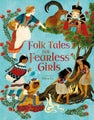 Folk Tales for Fearless Girls by Mx Khoa Le - Hardcover