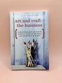 Art and Craft - The Business by Elizabeth White