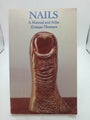 Nails - A Manual and Atlas by Kristian Thomsen