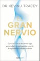 El gran nervio. La nueva ciencia del nervio vago para reducir la inflamacin, rev