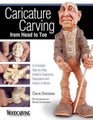 Caricature Carving from Head to Toe by Dave Stetson - Paperback