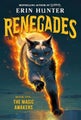 Renegades #1: The Magic Awakens by Erin Hunter - Hardcover