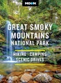 Moon Great Smoky Mountains National Park (Fourth Edition) by Jason Frye - Paperb