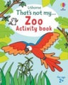 That's not my... Zoo ­Activity Book