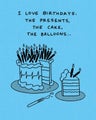 Humor Us Greeting Cards: Birthday - I love birthdays. The presents (Pack of 6) b