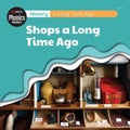 History: A Long Time Ago - Shops A Long Time Ago by L.Tan - Paperback
