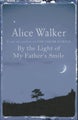 By the Light of My Father's Smile by Alice Walker - Paperback