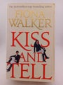 Kiss and Tell by Fiona Walker